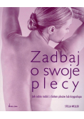 Zadbaj o swoje plecy