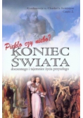 Piekło czy niebo? Koniec świata doczesnego i tajemnice życia przyszłego Część 2