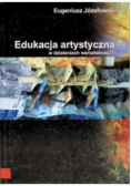 Edukacja artystyczna w działaniach warsztatowych