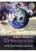25 wielkich idei Nauka, która zmienia nasz świat