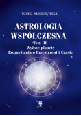 Astrologia współczesna Tom III Wyższe planety.