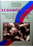 Ludobójstwo dokonane przez nacjonalistów ukraińskich na Polakach w województwie lwowskim 1939-1947