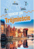 Spacer po Trójmieście