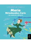 O wielkich dla małych Maria Skłodowska-Curie