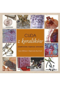 Cuda z koralików Projektowanie inspiracje wykonanie