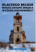 Dlaczego religie muszą ustąpić miejsca wyższej duchowości Część 1
