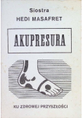 Akupresura stopy ku zdrowej przyszłości