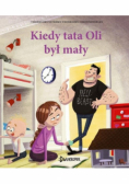Kiedy tata Oli był mały