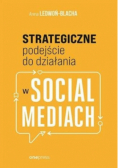 Strategiczne podejście do działania w social mediach