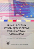 Unia Europejska i Stany Zjednoczone wobec wyzwań globalizacji