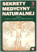 Sekrety medycyny naturalnej Tom 3