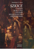 Szkice o sferze publicznej i polskim społeczeństwie obywatelskim