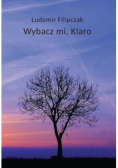 Wybacz mi, Klaro