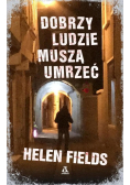 Dobrzy ludzie muszą umrzeć