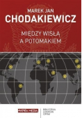 Między Wisłą a Potomakiem