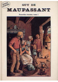 Bandes dessinées : Nouvelles choisies, Guy de Maupassant, tome 1