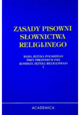 Zasady pisowni słownictwa religijnego Tom I
