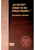 "Na bocznicy czekały na was bydlęce wagony...". Wspomnienia Sybiraków