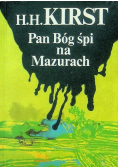 Pan Bóg śpi na Mazurach