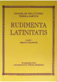 Rudimenta Latinitatis Część I