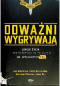 Odważni wygrywają
