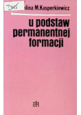 U podstaw permanentnej formacji
