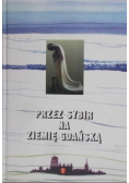 Przez Sybir na Ziemię Gdańską