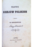 Słowo Dziejów Polskich Tom 1  1858r