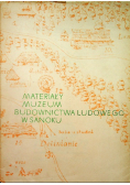 Materiały muzeum budownictwa ludowego w Sanoku