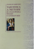Tajemnica a metody ze stanowiska wiedzy o literaturze