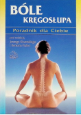 Bóle kręgosłupa Poradnik dla Ciebie