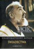 Ojciec Święty Pio z Pietrelciny Świadectwa