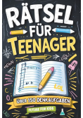 Ratsel fur Teenager uber 150 Denkaufgaben
