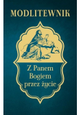 Modlitewnik z Panem Bogiem przez życie
