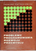 Problemy programowania rozwoju przemysłu