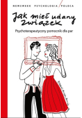 Newsweek Psychologia  Jak Mieć Udany Związek