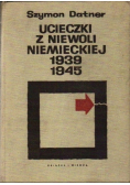 Ucieczki z niewoli niemieckiej 1939  do 1945