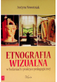 Etnografia wizualna w badaniach i praktyce pedagogicznej