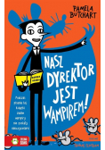Nasz dyrektor jest wampirem!