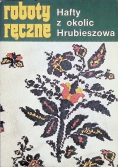 Roboty ręczne hafty z okolic Hrubieszowa