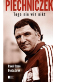 Piechniczek Tego nie wie nikt