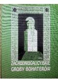 Zachodniogalicyjskie groby bohaterów