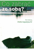 Co Zabrać Ze Sobą