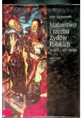 Malarstwo i rzeźba Żydów Polskich w XIX i XX wieku