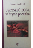 Usłyszeć Boga w bryzie poranka