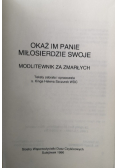 Okaż mi Panie miłosierdzie swoje. Modlitewnik za zmarłych