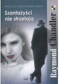 Szantażyści nie strzelają