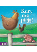 Kury nie pieją!