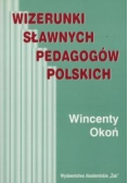 Wizerunki sławnych pedagogów polskich