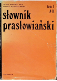 Słownik prasłowiański Tom 1